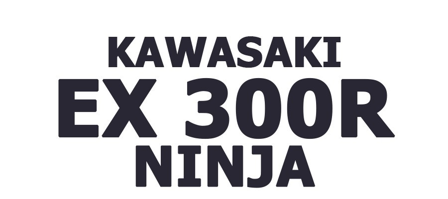 EX 300R NINJA